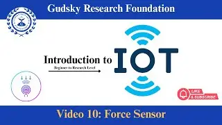 Video 10: How to Use Force Sensor (FSR) with Arduino | Tinkercad Simulation Tutorial