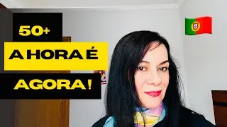 É 50 MAIS E QUER IMIGRAR PARA PORTUGAL? A HORA É AGORA | Portugal 2023