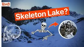 This Indian Lake is Filled with Skeletons | An Open Comment