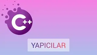 C++ Constructor ( Yapıcılar )