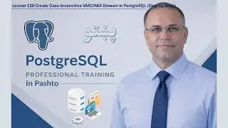 Lesson 119: Create Case Insensitive VARCHAR Domain in PostgreSQL Step by Step