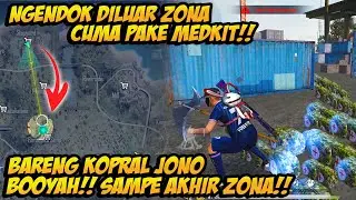EKSPERIMEN NGENDOK 100+ MEDKIT BARENG KOPRAL JONO DILUAR ZONA MUSUH AUTO NYARIIN?! AKHIRNYA BOOYAH!!
