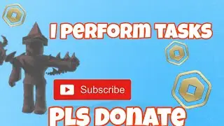 I perform tasks | 💸Pls donate💸 |