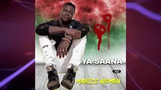 Ya saana by MABISS WEMBA @DSrecordsbf