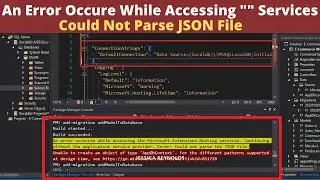 An Error Occure While Accessing Microsoft.Extension.Hosting Service Error: Could Not Parse Json File