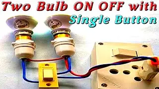 Two Bulb ON OFF using Single Button @AllGyanElectrical