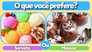 O que você comeria AGORA? 🍦 SORVETE ou MOUSSE🍨 -  CANALIX