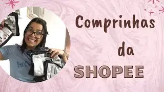 Comprinhas da Shopee #comprinhasnashopee #comprasonline #comprinhas #shopee