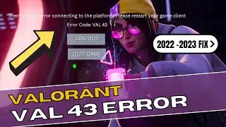 How to Fix Valorant VAL 43 Error Code (2022-2023) Latest FIX