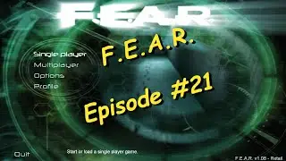 FEAR – Episode # 21!