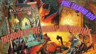 Pathfinder 2e - Book of the Dead Review