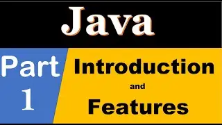 Java Programming language part 1, Introduction and Features of java, in easy language, in hindi.