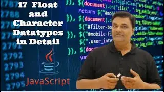 17  Float and Character Datatypes in Detail JavaScript Full Course (2023) - Beginner to Pro -