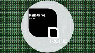 Mario Ochoa - Ride [Tronic]