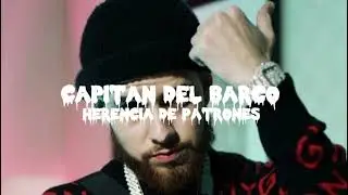 Herencia De Patrones - Capitan Del Barco (Audio Oficial)