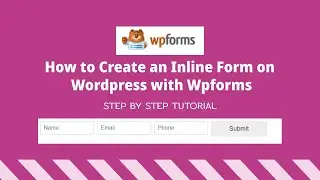 How to create an inline form in WordPress with WpForms | Urdu/Hindi Wordpress Tutorials