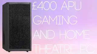 [PC BUILD] £300 / £400 Richland APU Home Theatre and Gaming PC