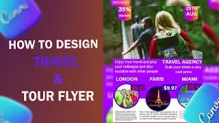 HOW TO DESIGN A TRAVEL AND TOUR FLYER IN CANVA