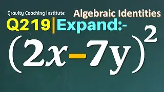 Q219 | Expand (2x-7y)^2 | 2 x - 7 y  whole square | (2x-7y)^2 | (2x-7y)2 | 2x minus 7y whole square