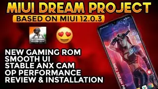 MIUI Dream Project For Redmi Note 7 Pro | Full Installation | New Gaming ROM | Miui 12.0.3 OP Perf.