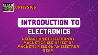 X PHYSICS| CHAPTER: INTRODUCTION TO ELECTRONICS