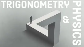 Trigonometry Needed in Physics