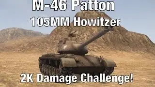 WoT Blitz! - M46 Patton 105mm Howitzer HE Only Challenge!