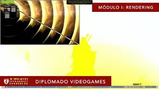 Diplomado Videogames Modulo I: rendering