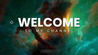 Channel Intro