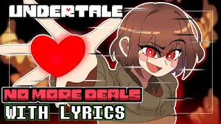 NO MORE DEALS - Undertale Chara Fan Song WITH LYRICS (AU Battle Theme)