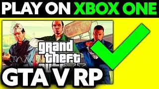 How To Play GTA 5 RP on Xbox One (2024) - Step by Step