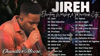Jireh, Most Beautiful, Refiner _ Elevation Worship & Maverick City Music || BEST GOSPEL MUSIC