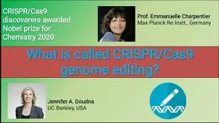 What is CRISPR/Cas9 technology! Why Nobel prize was awarded for this technique!