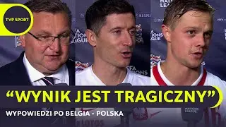 LEWANDOWSKI, MICHNIEWICZ, ZIELIŃSKI I GUMNY PO POLSKA - BELGIA. "WYNIK JEST TRAGICZNY"