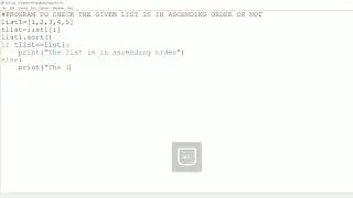 || 81 || Python program to check the given list is in ascending order or not | Order check program