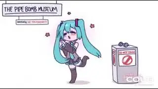 Noooo Miku Pipe Bomb!!