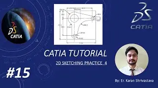 Catia 2D drawing Practice 4