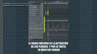 FL STUDIO TIPS 06 - EL ORDEN DE LOS PLUGINS EN EL MIXER (MEZCLAKA STUDIOS)