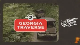Exploring the Georgia Traverse | onX Offroad - Dirtbound and Down Ep. 2