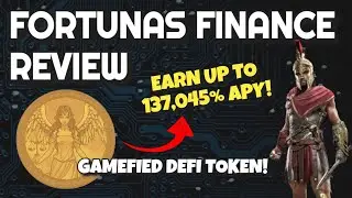 Fortunas Finance Review (137,045% APY GAMEFIED DEFI PROJECT!)