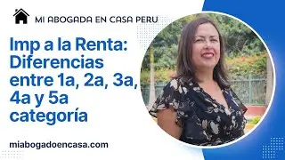 Diferencias entre primera segunda tercera cuarta y quinta categoria de renta