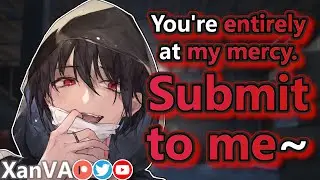 At the Mercy of a Dominant Yandere🥴(ASMR M4F)(Spicy)(Villain Speaker)(Sadist)(Degrading)(Flirty)