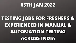 Automation Testing & Manual Testing Jobs 05th Jan| Manual Testing| Automation Testing| Freshers