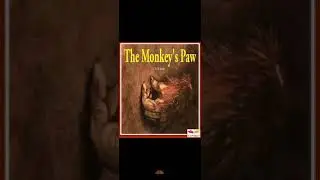 The Monkey's Paw by W. W. Jacobs