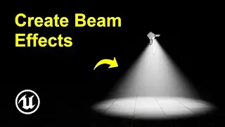 How to create beam effects in Unreal Engine 5