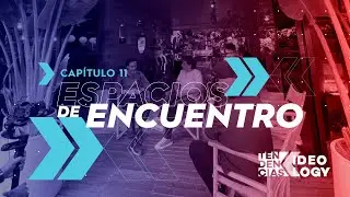 Tendencias Ideology - Capítulo 11: Espacios de encuentro