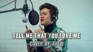 Tell Me That You Love Me - James Smith | Rhey Cover