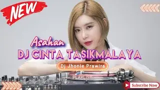 DJ CINTA TASIKMALAYA - ASAHAN‼️DJ VIRAL TIKTOK‼️VERSION FUNKOT