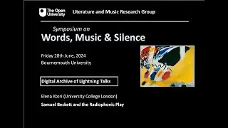Words, Music and Silence Digital Lightning Talk: Elena Ktori