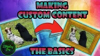 MAKING CUSTOM CONTENT | SIMS 4 | BASICS
